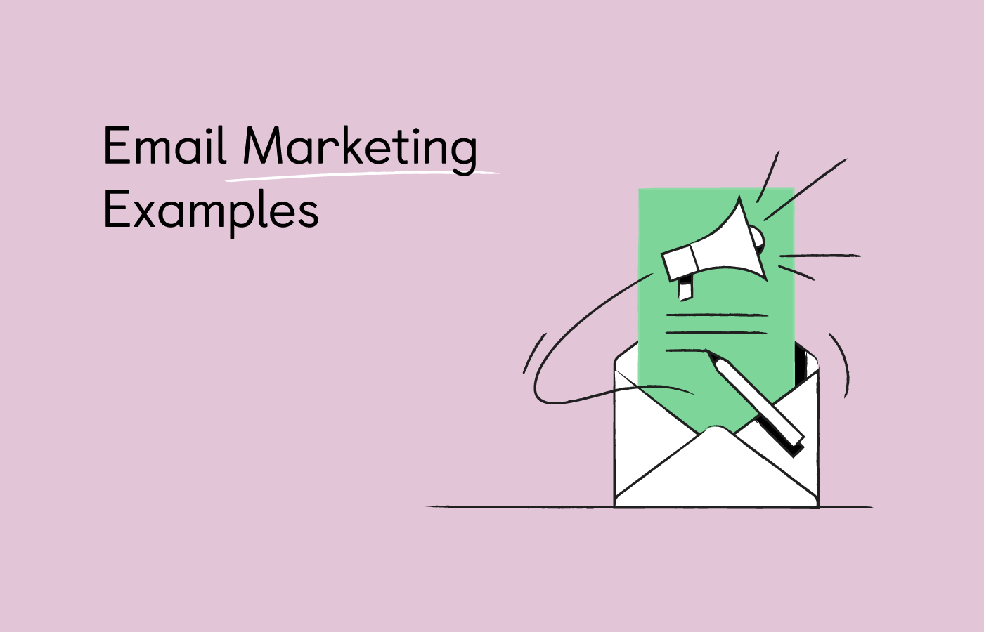 The Power of Email Marketing Examples