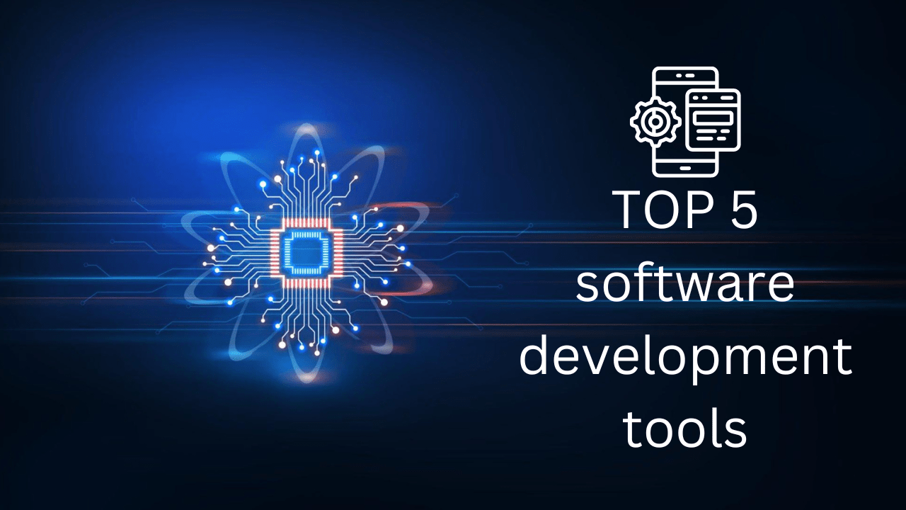 Exploring the Best Software Development Tools